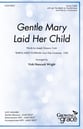 Gentle Mary Laid Her Child Unison choral sheet music cover